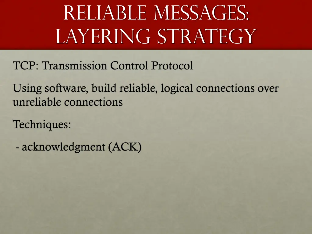 reliable messages layering strategy