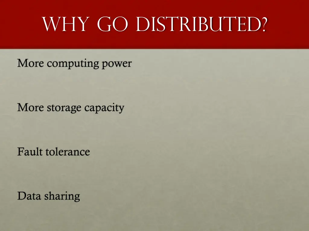 why go distributed