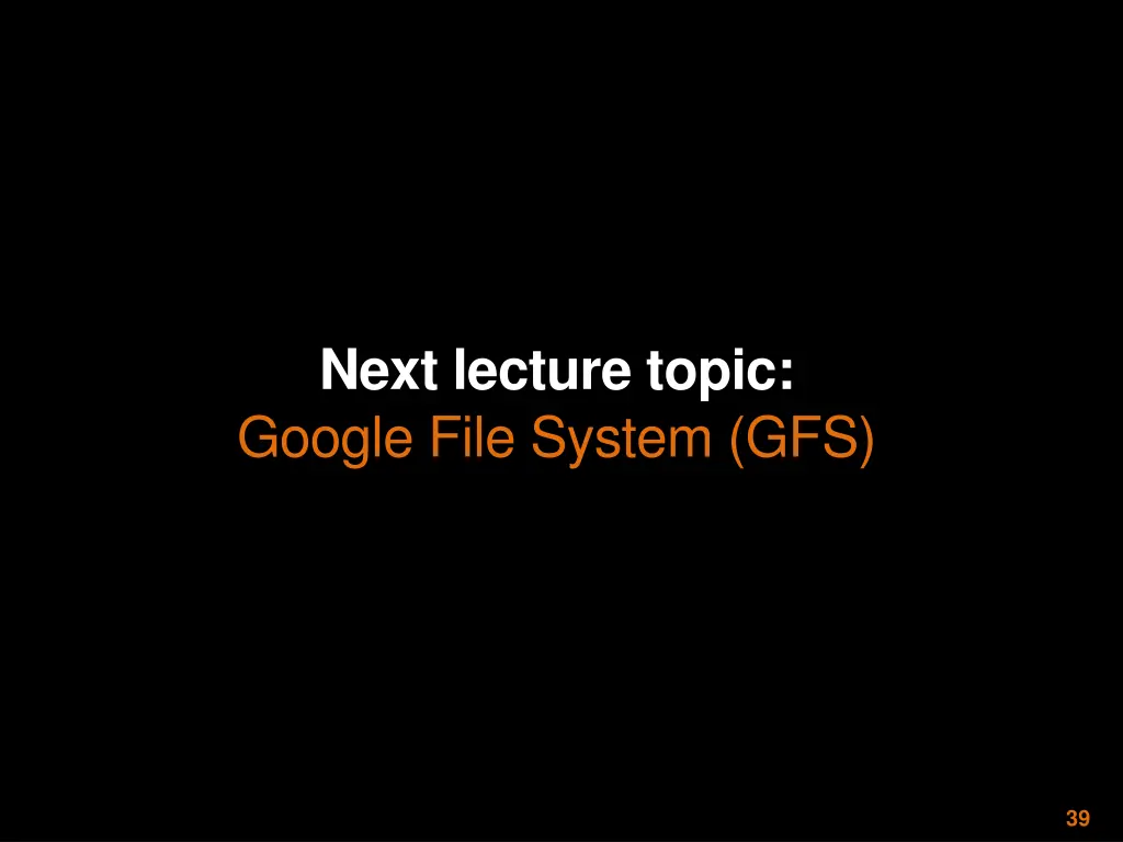 next lecture topic google file system gfs