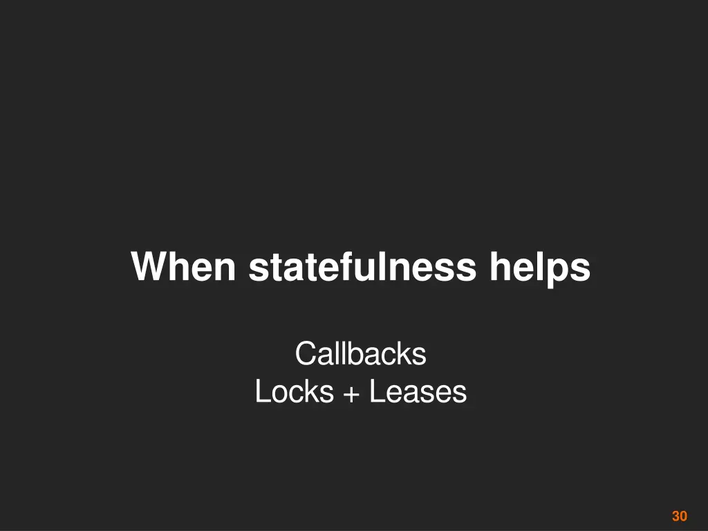 when statefulness helps