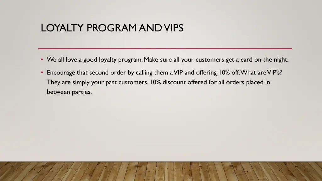 loyalty program and vips