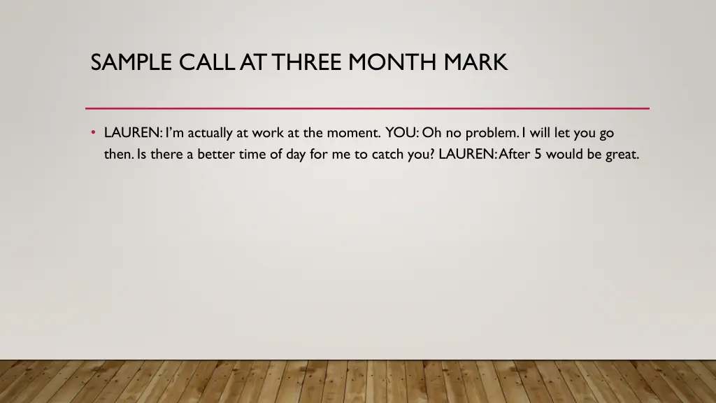 sample call at three month mark 2
