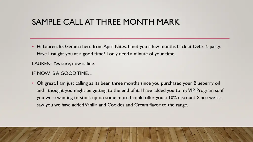 sample call at three month mark