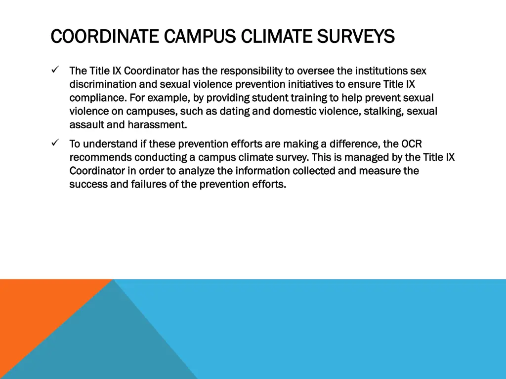 coordinate campus climate surveys coordinate