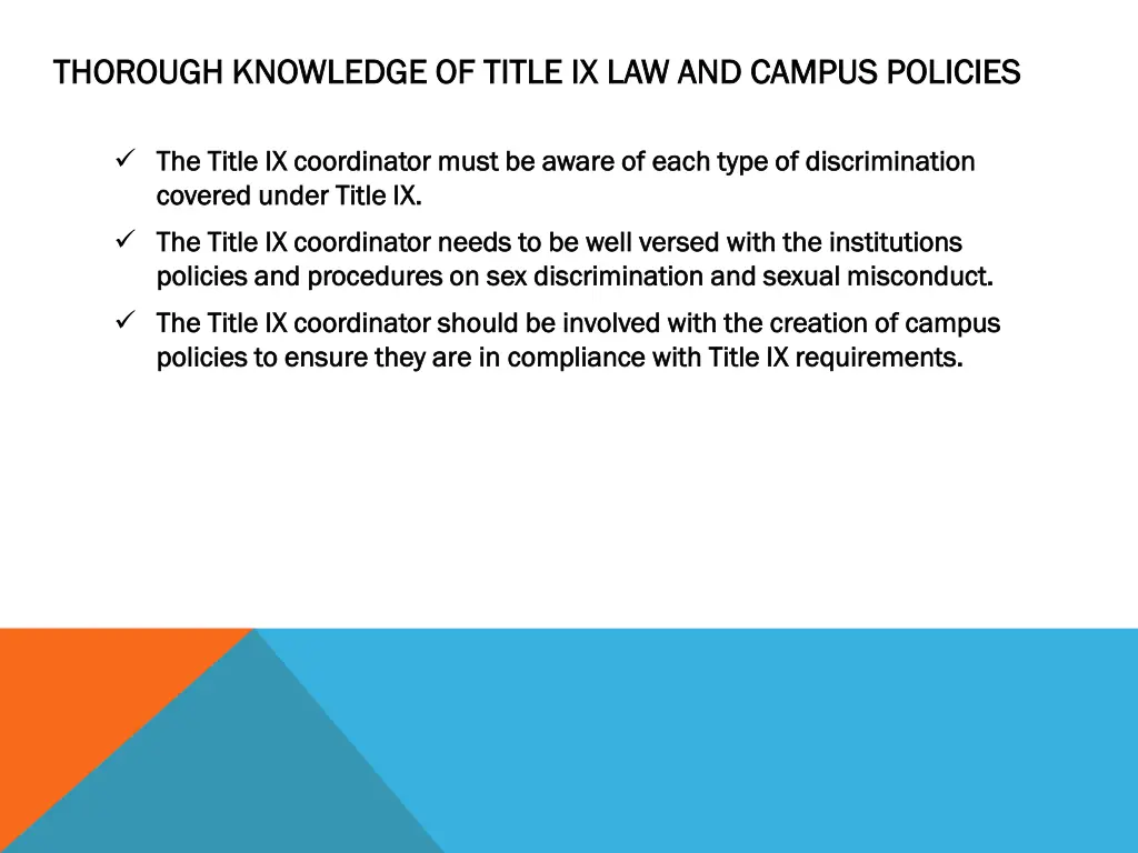 thorough knowledge of title ix law and campus