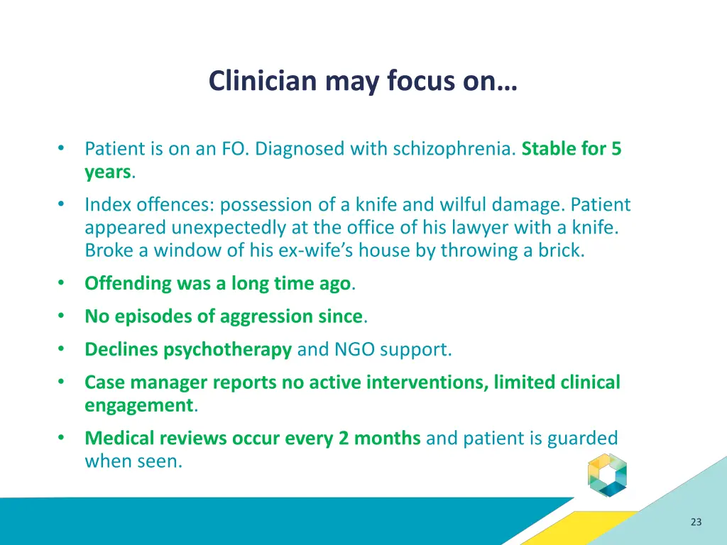 clinician may focus on
