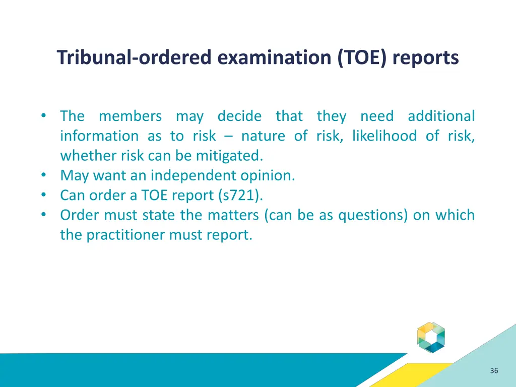 tribunal ordered examination toe reports