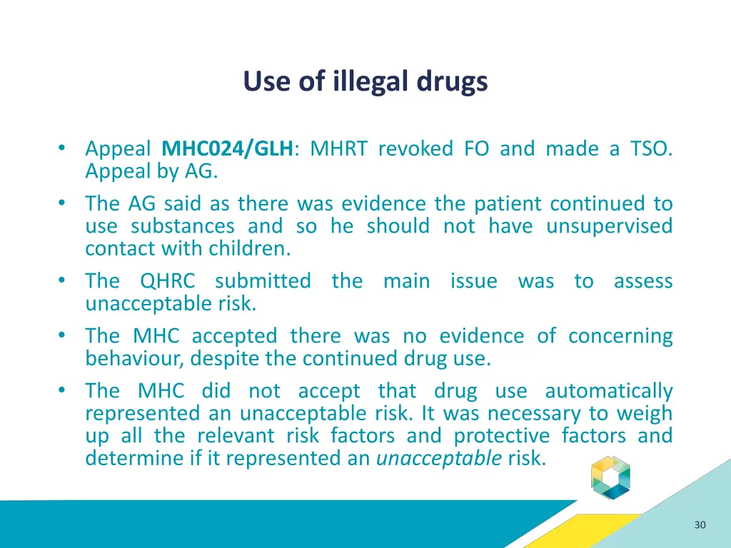 use of illegal drugs