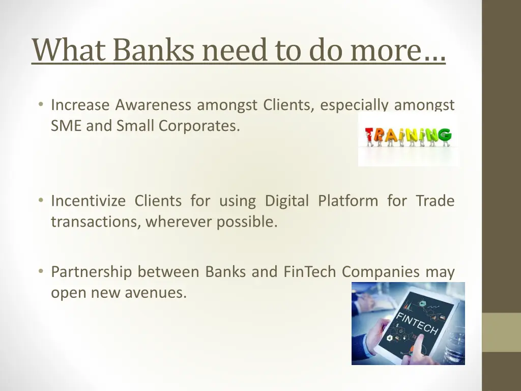 what banks need to do more