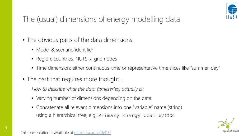 the usual dimensions of energy modelling data