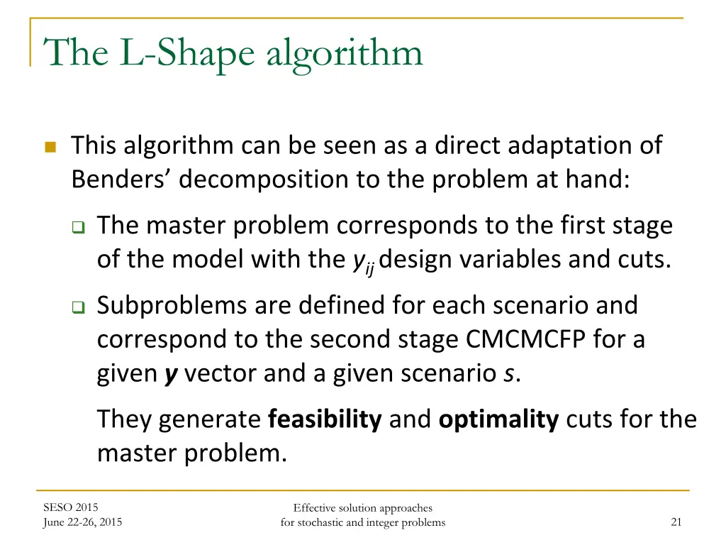 the l shape algorithm