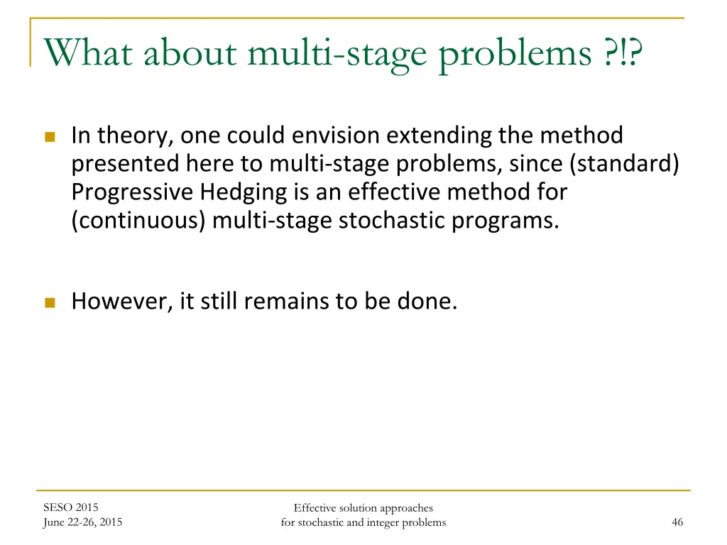 what about multi stage problems