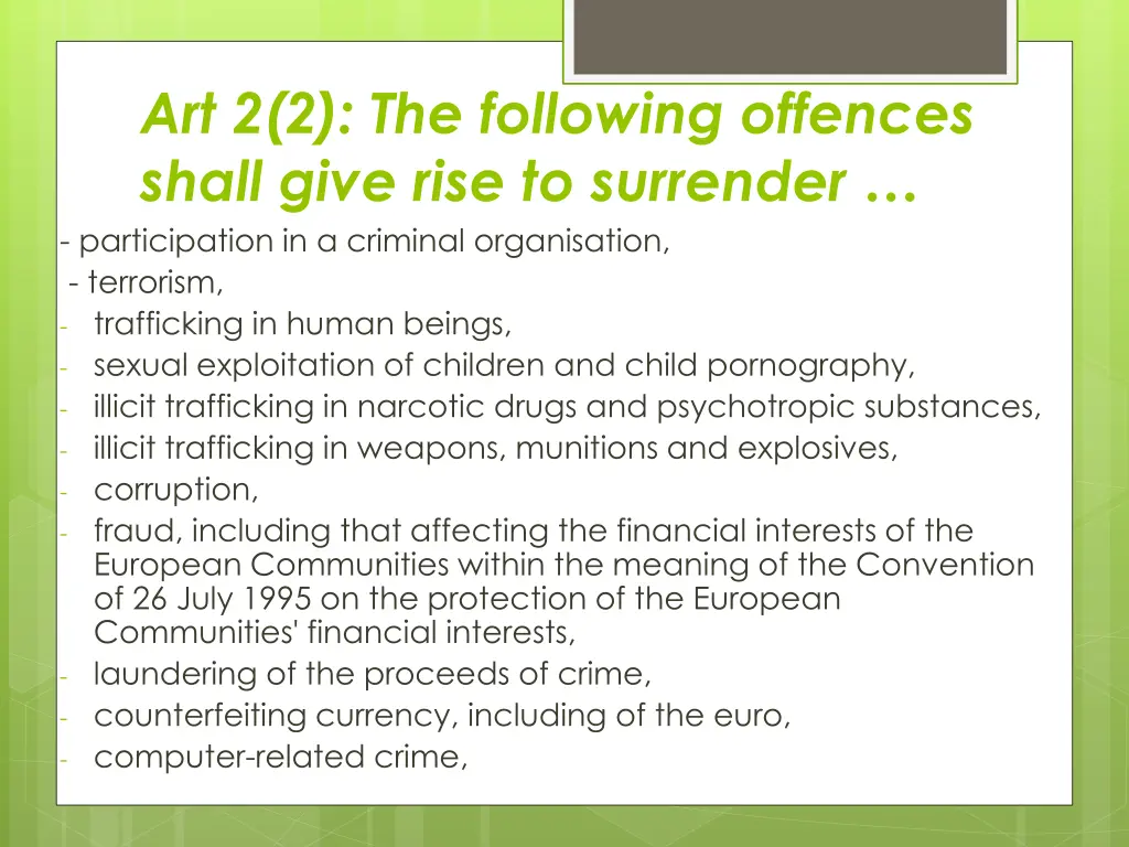 art 2 2 the following offences shall give rise