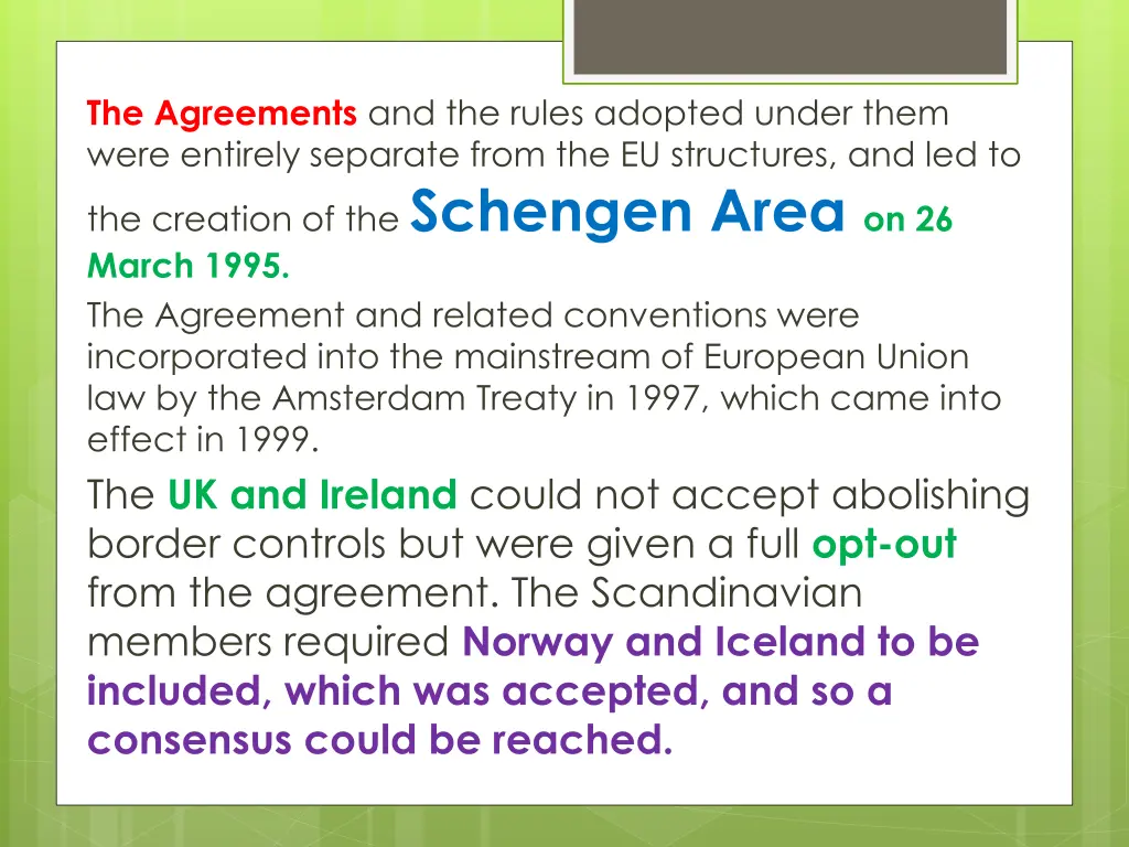 the agreements and the rules adopted under them