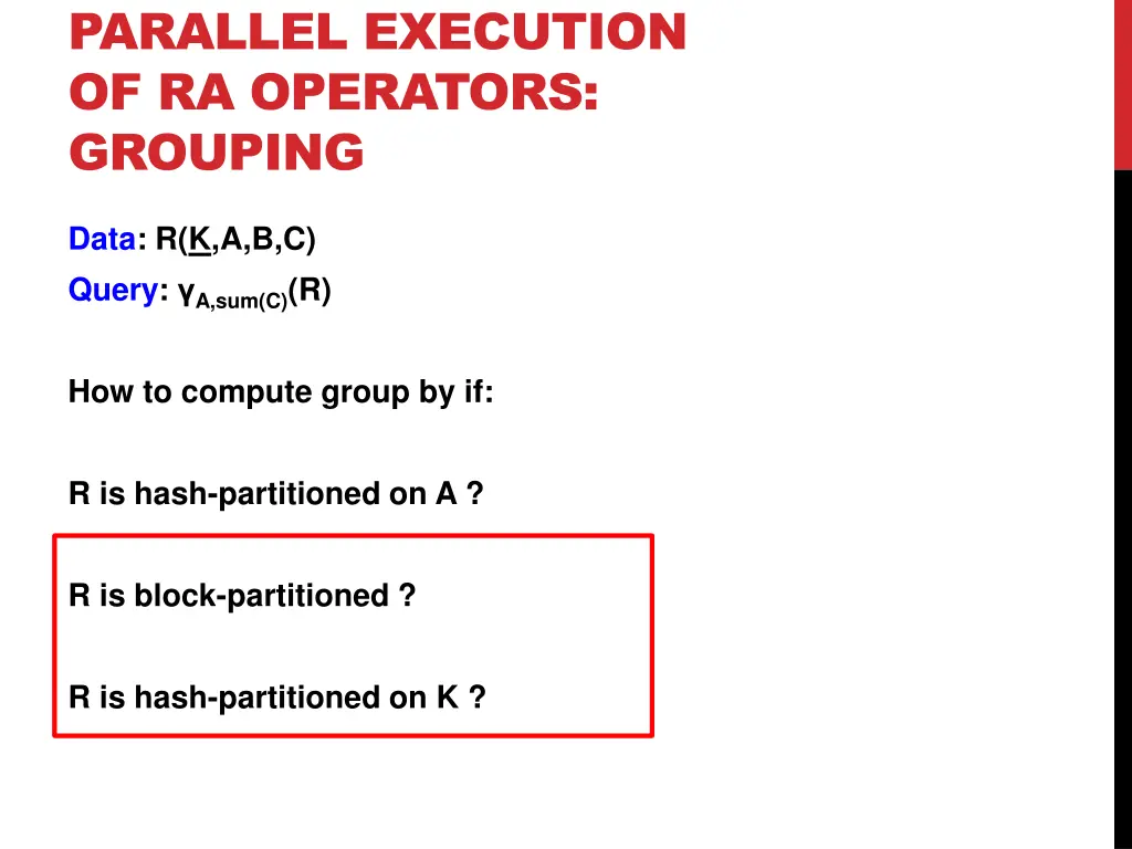 parallel execution of ra operators grouping