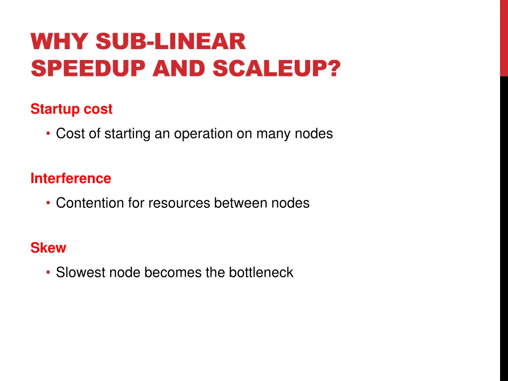 why sub linear speedup and scaleup