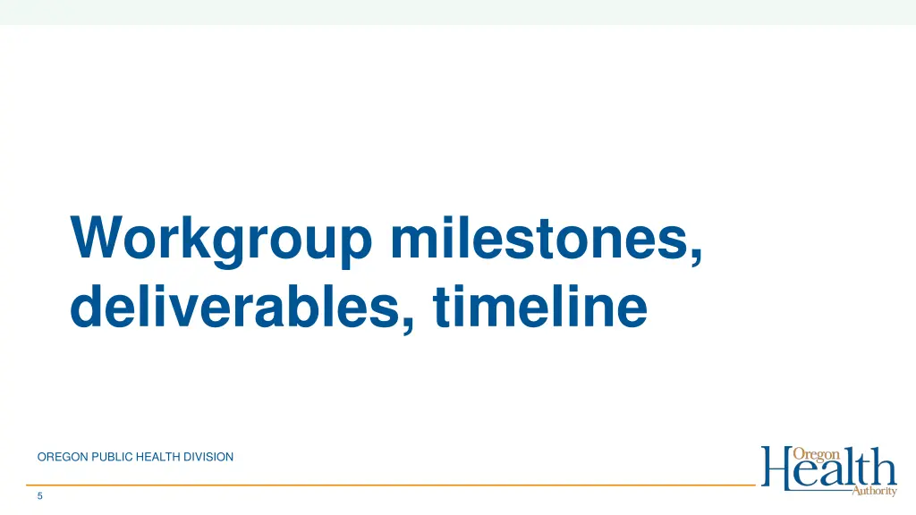 workgroup milestones deliverables timeline