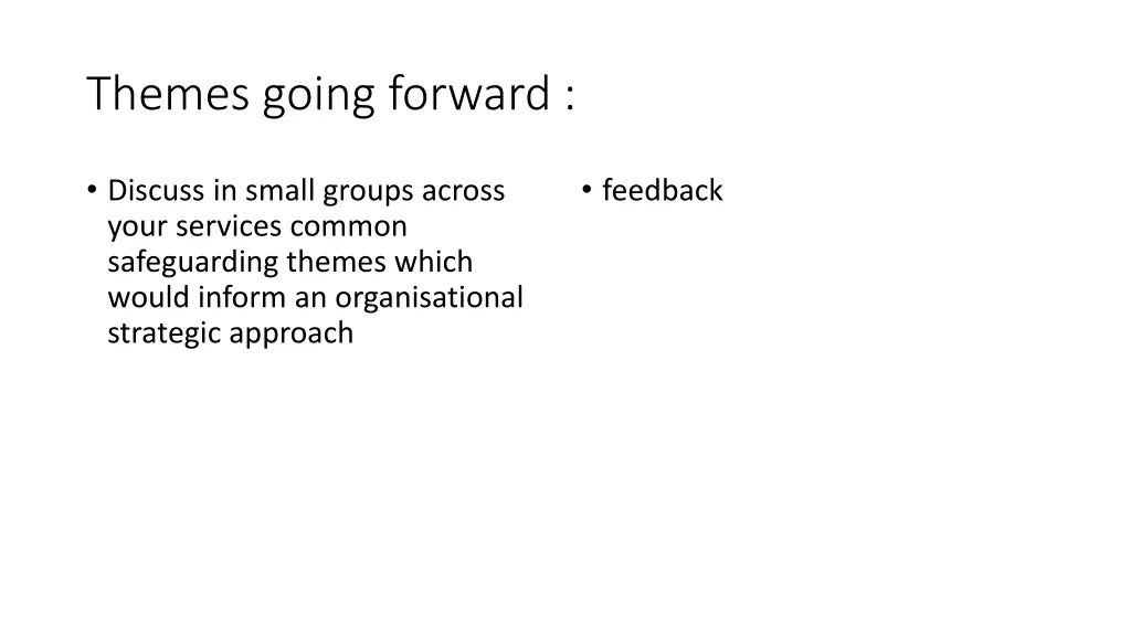 themes going forward