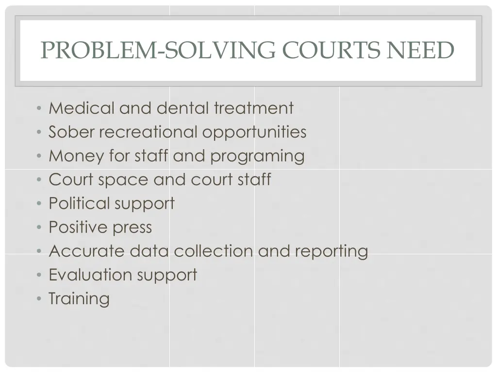 problem solving courts need 1
