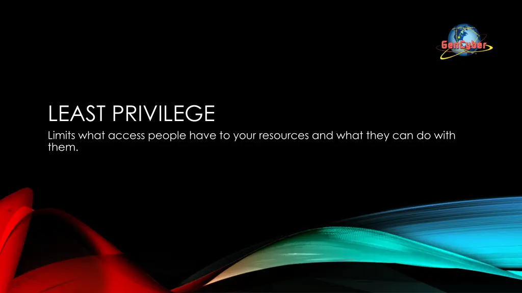 least privilege limits what access people have