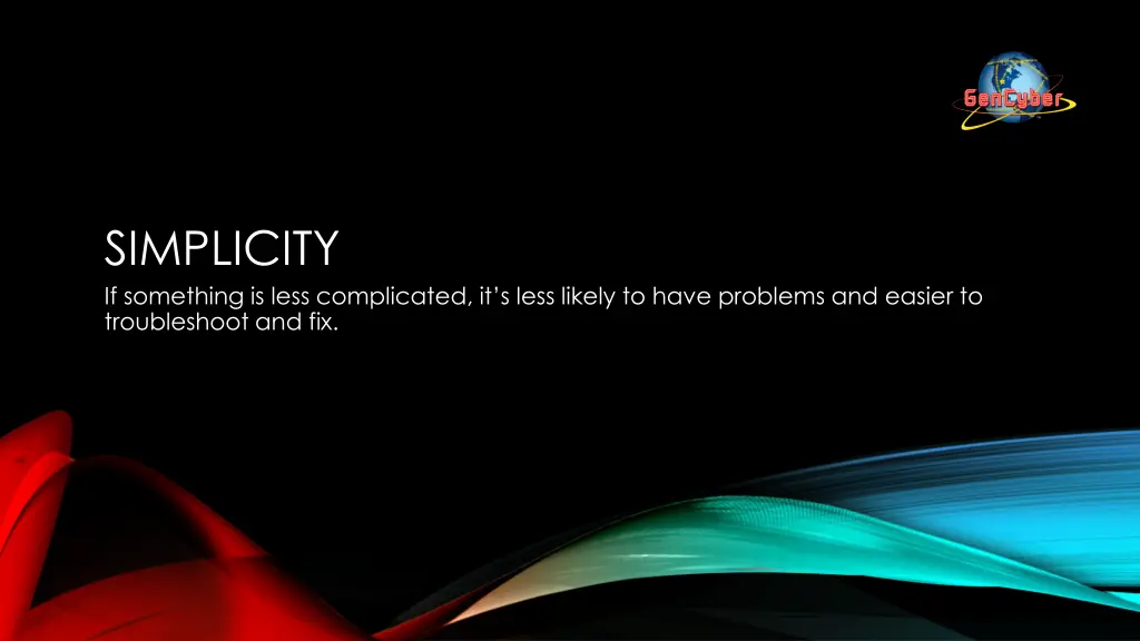 simplicity if something is less complicated