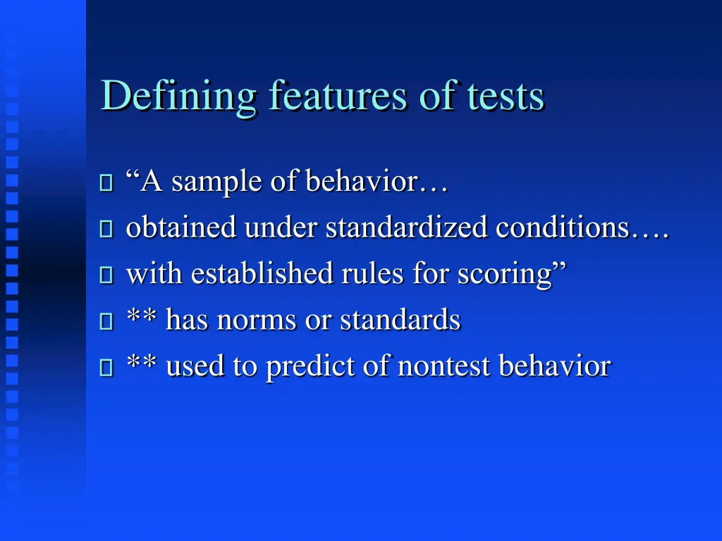 defining features of tests