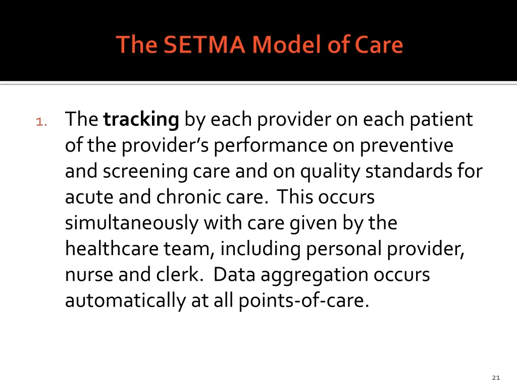 1 the tracking by each provider on each patient
