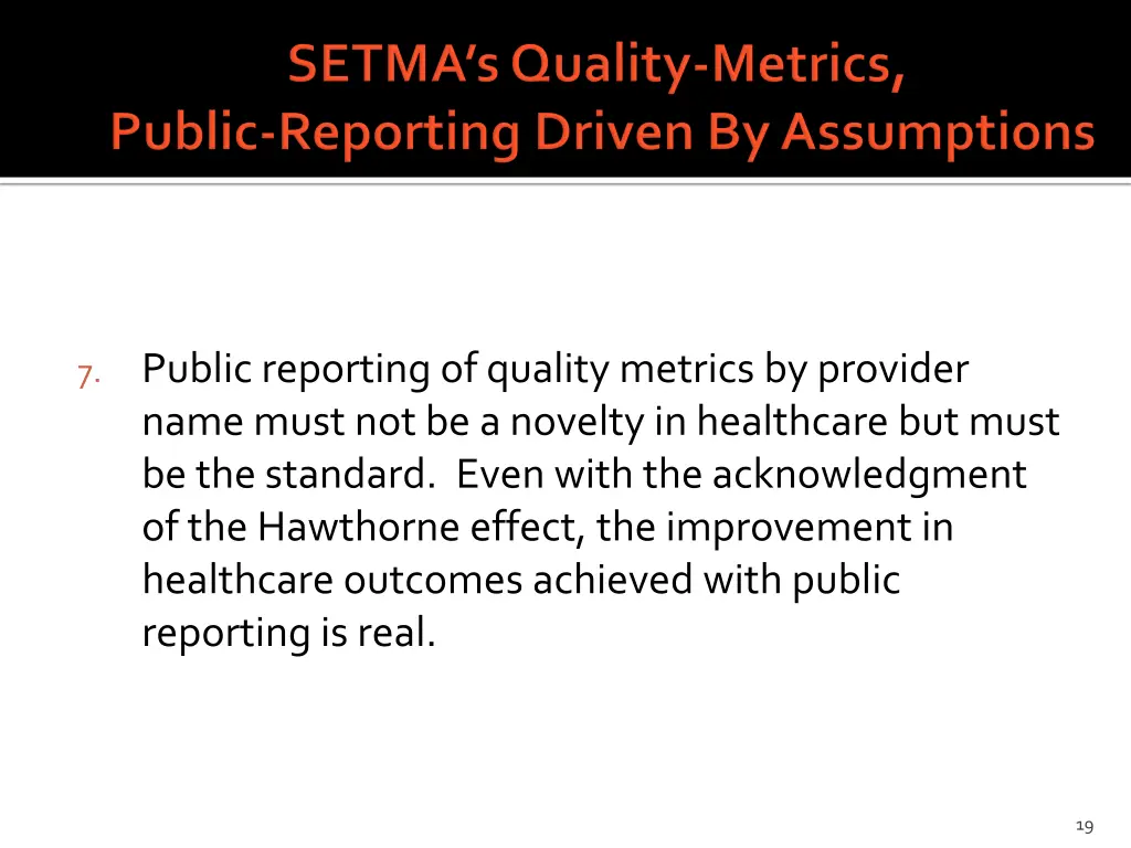 7 public reporting of quality metrics by provider
