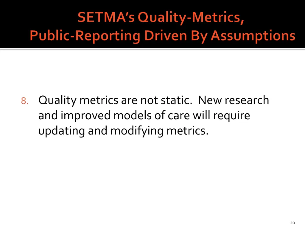 8 quality metrics are not static new research