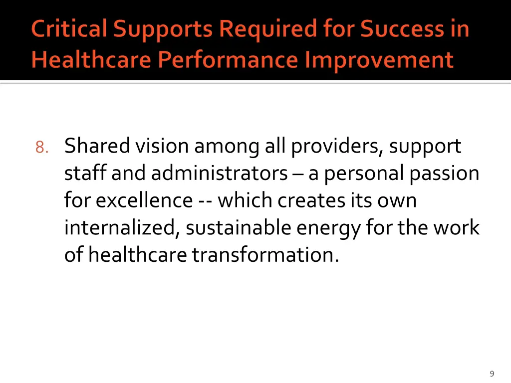 8 shared vision among all providers support staff