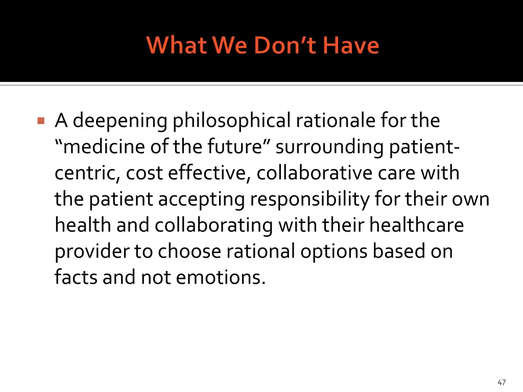 a deepening philosophical rationale