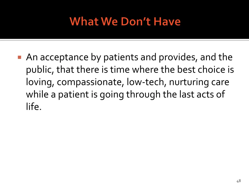 an acceptance by patients and provides