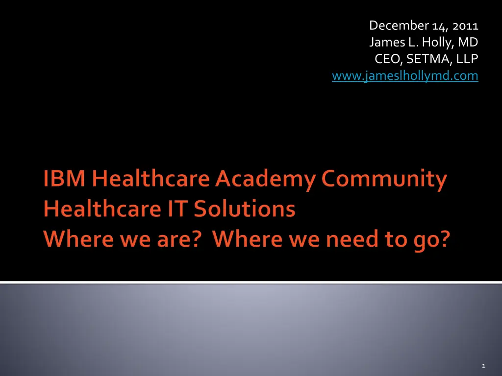 december 14 2011 james l holly md ceo setma