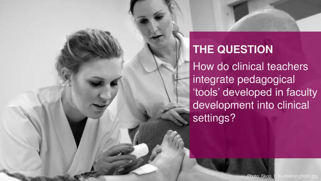 the question how do clinical teachers integrate