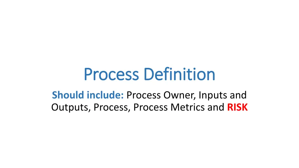 process definition process definition should