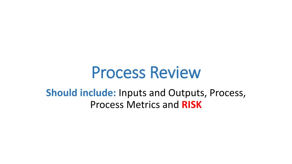 process review process review should include