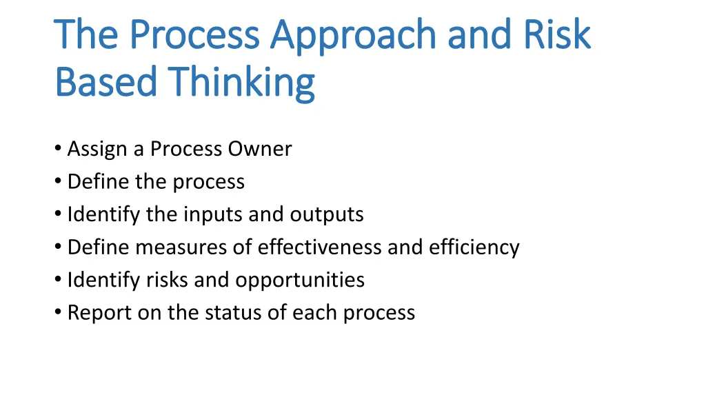 the process the process a approach and risk