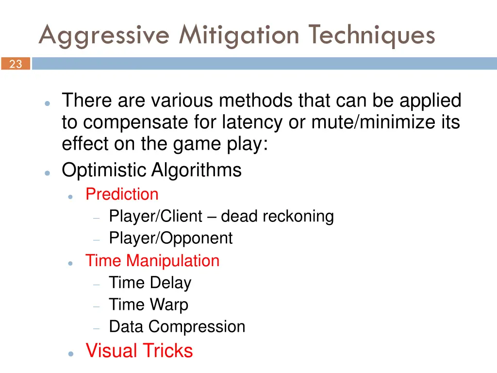 aggressive mitigation techniques