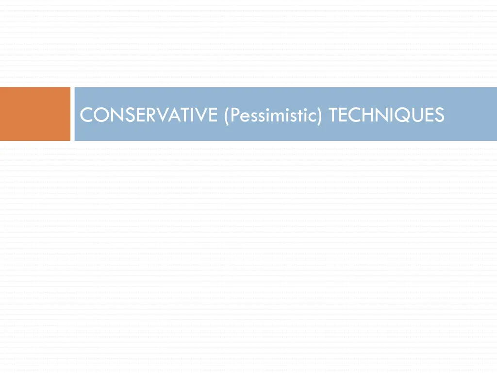 conservative pessimistic techniques