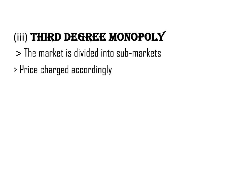 iii third degree monopoly third degree monopoly