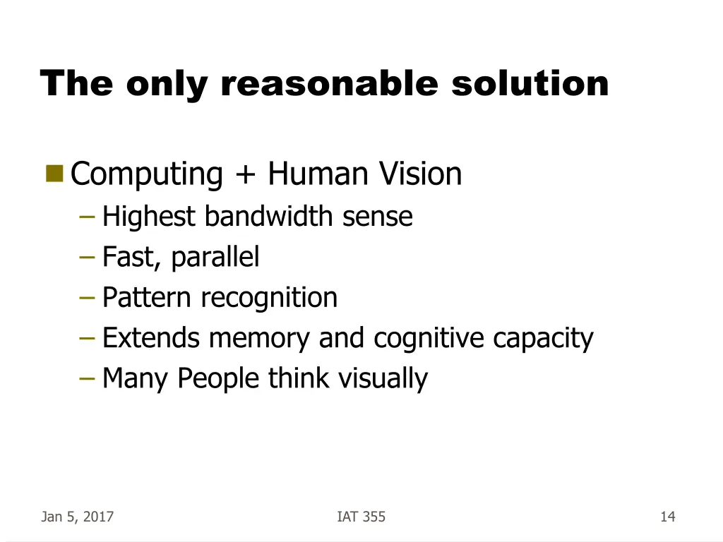 the only reasonable solution