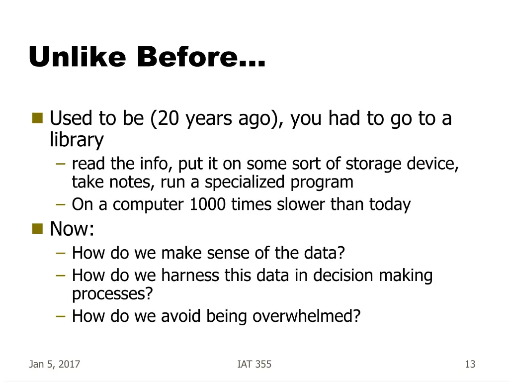 unlike before