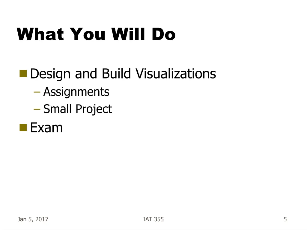 what you will do