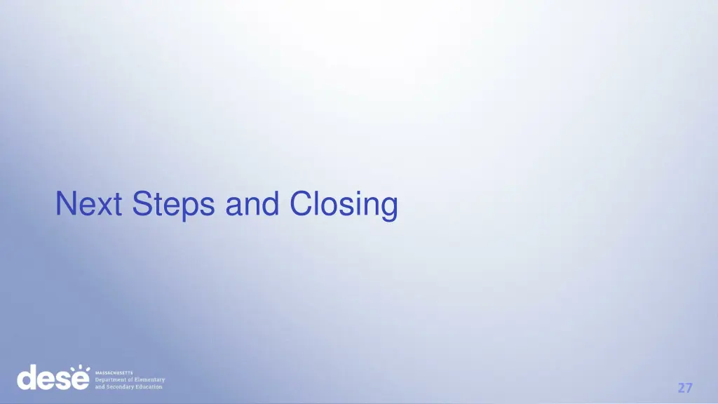 next steps and closing