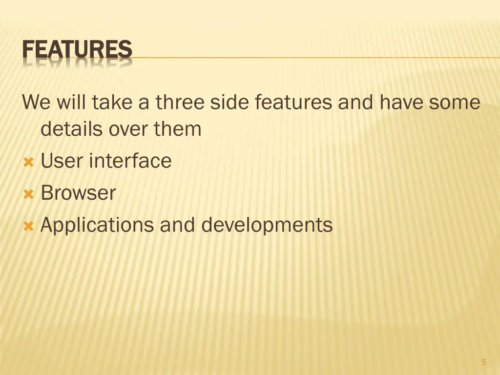 features features