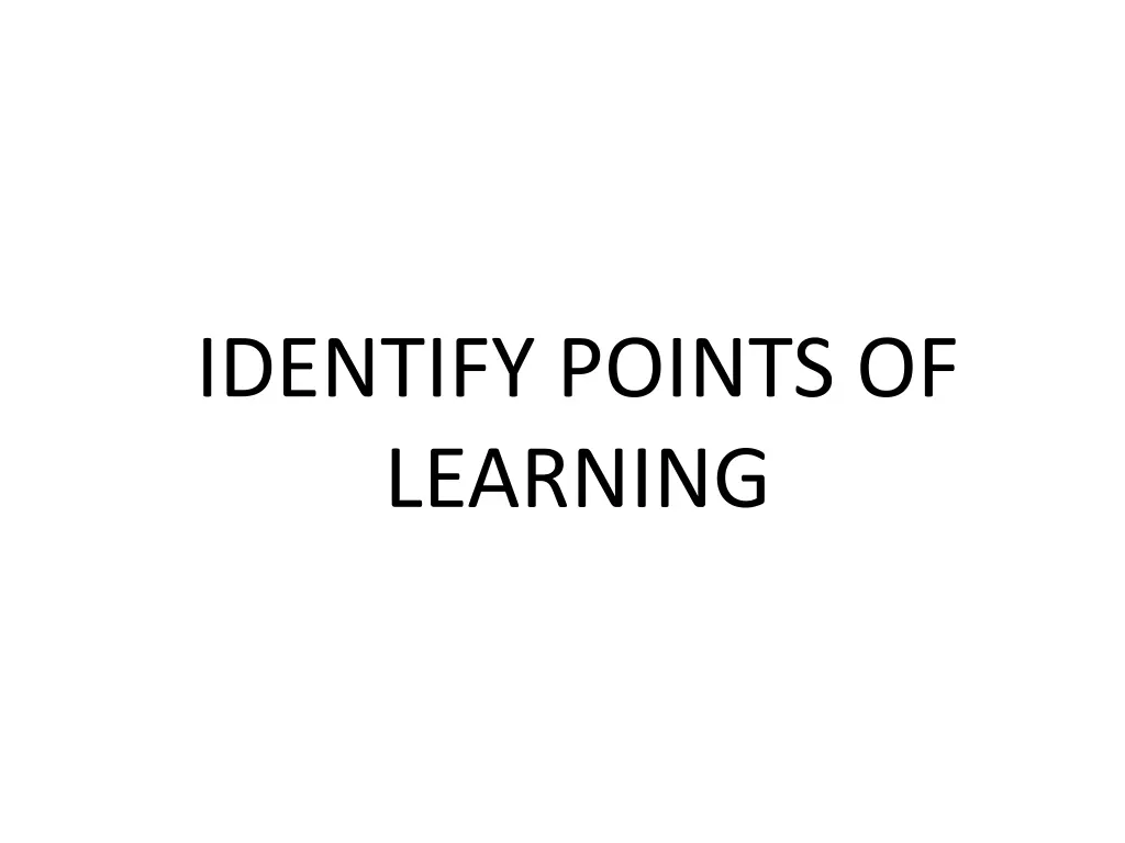 identify points of learning