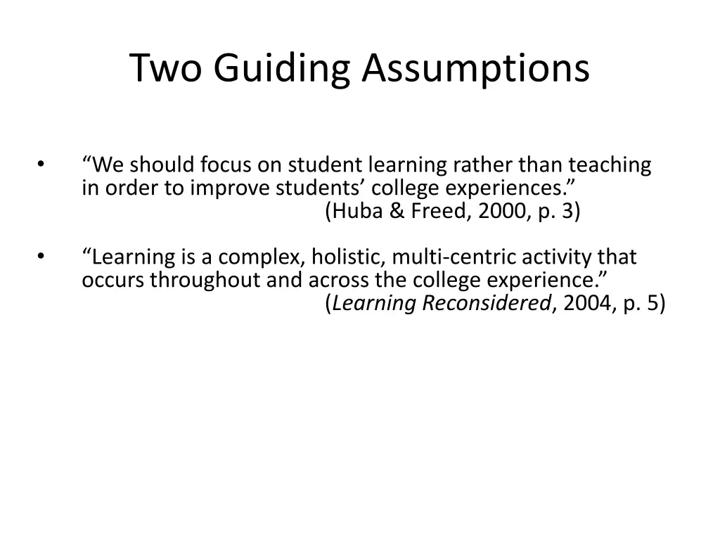 two guiding assumptions