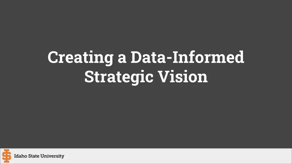 creating a data informed strategic vision