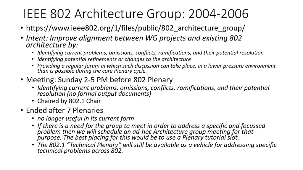 ieee 802 architecture group 2004 2006 https
