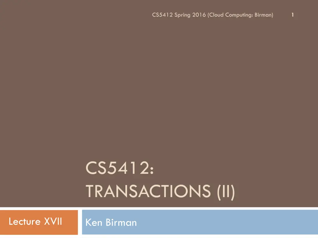 cs5412 spring 2016 cloud computing birman